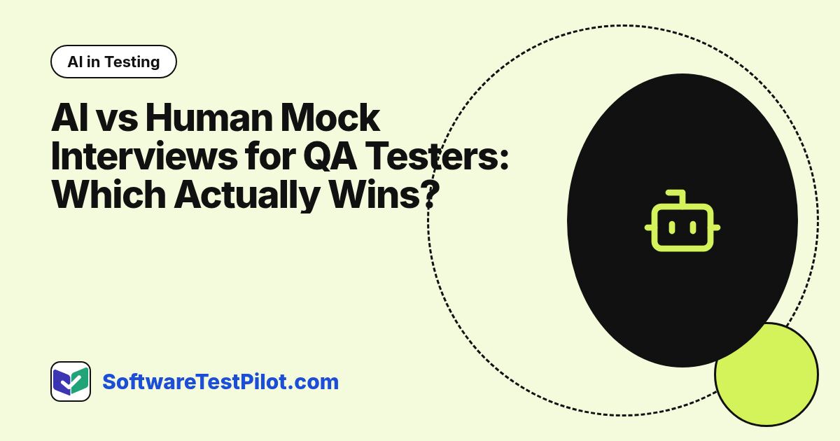 AI vs Human Mock Interviews for QA Testers: Which Actually Wins?: AI in Testing article cover, SoftwareTestPilot.com