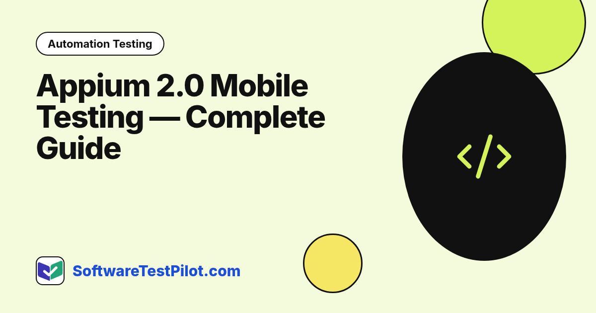 Appium 2.0 Mobile Testing — Complete Guide (2026): Automation Testing article cover, SoftwareTestPilot.com