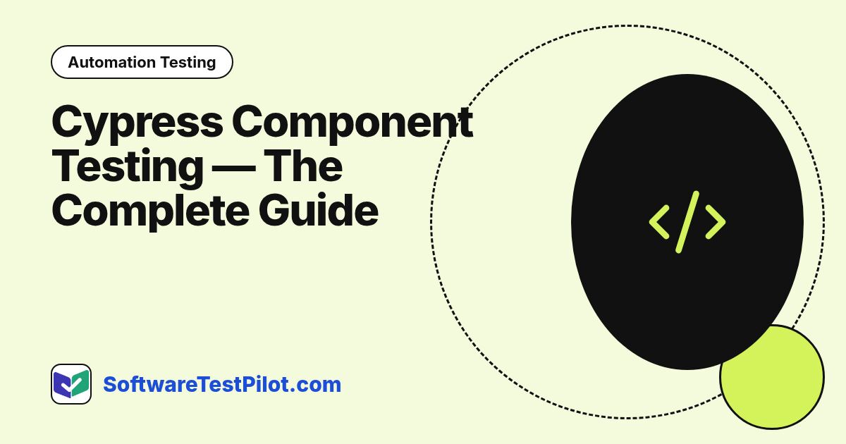 Cypress Component Testing — The Complete Guide (2026): Automation Testing article cover, SoftwareTestPilot.com