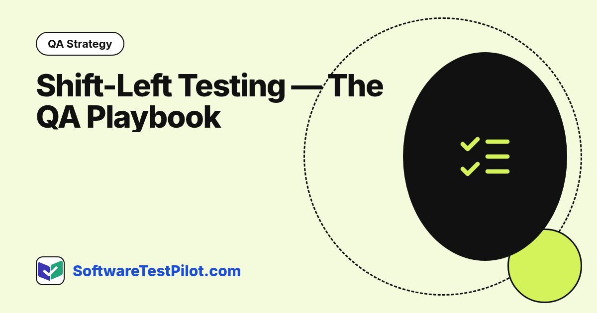 Shift-Left Testing — The QA Playbook (2026): QA Strategy article cover, SoftwareTestPilot.com